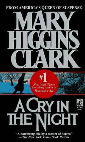 Mary Higgins Clark A Cry In The Night 1982 In happy memory of my parents - фото 1