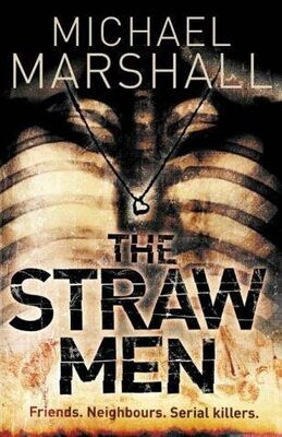 Michael Marshall The Straw Men