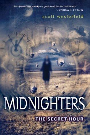 The Secret Hour Midnighters 01 Scott Westerfeld 1 811 AM REX The halls - фото 1