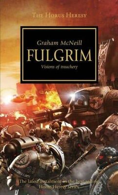 Graham McNeill Fulgrim: Visions of Treachery