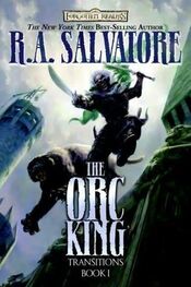 Robert Salvatore: The Orc King
