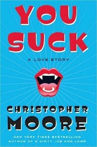 You Suck Christopher Moore For my readers by request ACKNOWLEDGMENTS - фото 1
