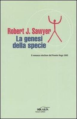 Robert Sawyer La genesi della specie