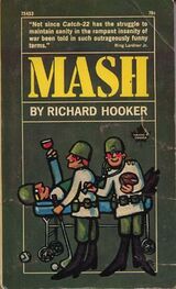 Richard Hooker: MASH: A Novel About Three Army Doctors