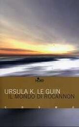 Ursula Le Guin: Il mondo di Rocannon