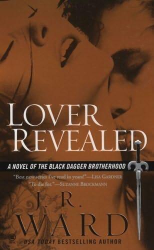 Lover Revealed The Black Dagger Brotherhood series book 4 J R Ward - фото 1