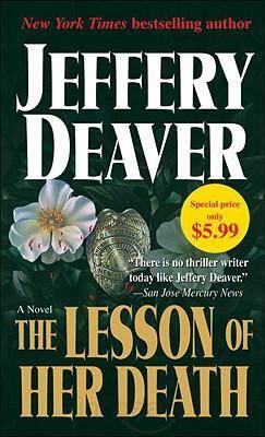 Jeffery Deaver The Lesson of Her Death Copyright 1993 BOOK 1 1 With - фото 1