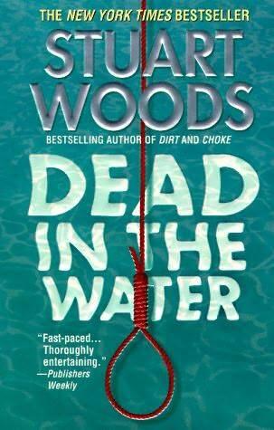 Stuart Woods Dead In The Water The third book in the Stone Barrington series - фото 1