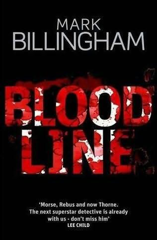 Mark Billingham Bloodline The eighth book in the Tom Thorne series 2009 For - фото 1