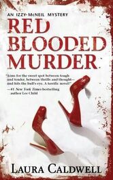 Laura Caldwell: Red Blooded Murder