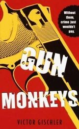 Victor Gischler: Gun Monkeys