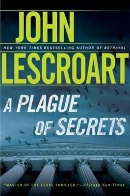 John Lescroart A Plague of Secrets