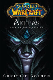Christie Golden: Arthas: Rise of the Lich King