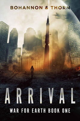 Jim Thorn Arrival: A Post-Apocalyptic Thriller