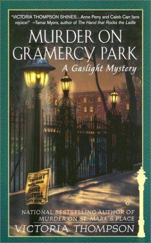 Victoria Thompson Murder On GramercyPark The third book in the Gaslight - фото 1