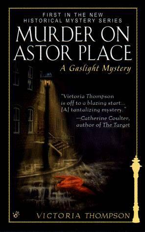 Victoria Thompson Murder On Astor Place The first book in the Gaslight - фото 1