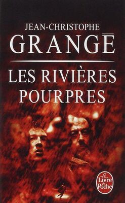 Jean-Christophe Grangé Les Rivières pourpres