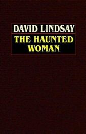 David Lindsay: The Haunted Woman