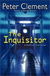 Peter Clement: The Inquisitor