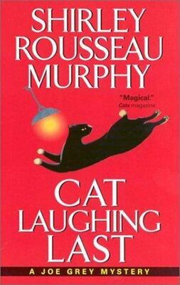 Shirley Murphy Cat Laughing Last
