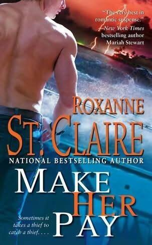 Roxanne StClaire Make Her Pay The eighth book in the Bullet Catchers series - фото 1