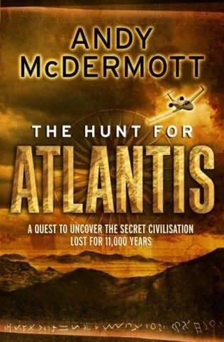 Andy McDermott The Hunt For Atlantis The first book in the Nina Wilde and - фото 1