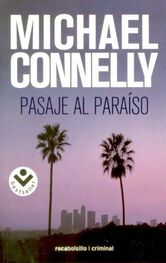 Michael Connelly: Pasaje al paraíso