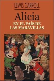 Lewis Carroll: Alicia En El Pais De Las Maravillas