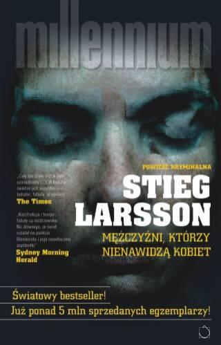Stieg Larsson Mężczyźni Którzy Nienawidzą Kobiet Millennium tom 1 - фото 1