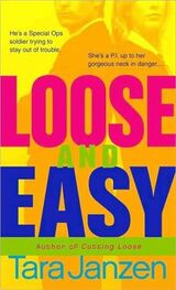 Tara Janzen: Loose And Easy
