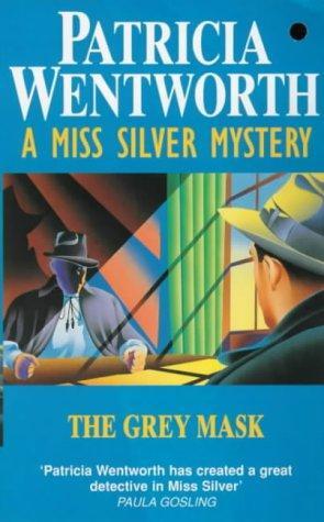 Patricia Wentworth Grey Mask Miss Maud Silver Mystery 01 1928 CHAPTER I - фото 1