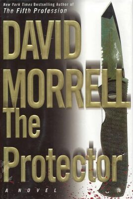 David Morrell The Protector