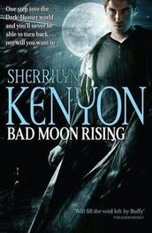 Sherrilyn Kenyon: Bad Moon Rising