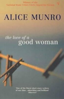 Alice Munro The Love Of A Good Woman