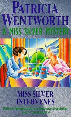 Patricia Wentworth Miss Silver Deals With Death