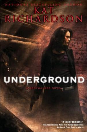 Underground Greywalker Book 3 Kat Richardson ACKNOWLEDGEMENTS Two people - фото 1