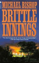 Michael Bishop: Brittle Innings