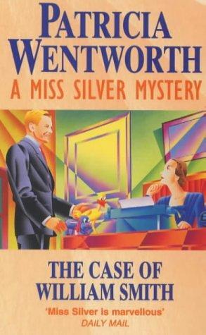 Patricia Wentworth The Case of William Smith Miss Silver 14 1948 Prologue - фото 1