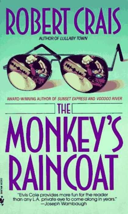 Robert Crais The Monkeys Raincoat The first book in the Elvis Cole series - фото 1