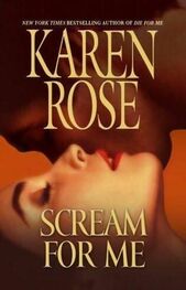 Karen Rose: Scream For Me