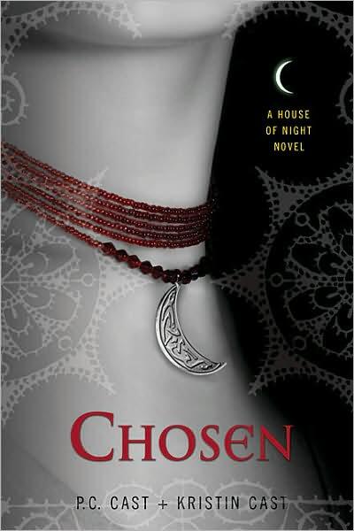 Chosen A House of Night Series Book 3 PC Cast and Kristin Cast This one - фото 1