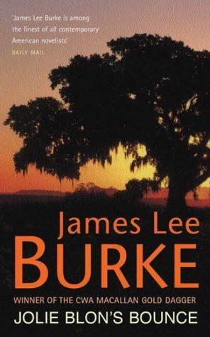 James Lee Burke Jolie Blons Bounce Book 12 in the Robicheaux series 2002 - фото 1