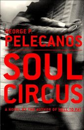 George Pelecanos: Soul Circus