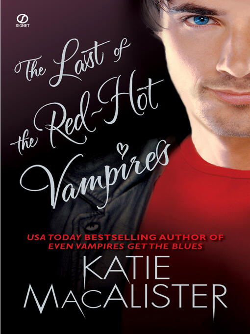 The Last Of The RedHot Vampires The Dark Ones Series book 5 Katie MacAlister - фото 1