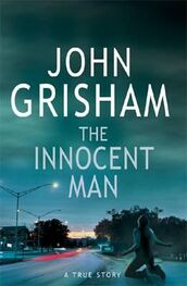 John Grisham: The Innocent Man
