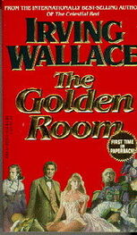 Irving Wallace: The Golden Room