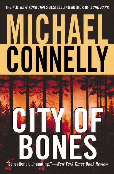 Michael Connelly City Of Bones The eighth book in the Harry Bosch series 2002 - фото 1