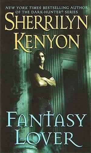 Sherrilyn Kenyon Fantasy Lover An Ancient Greek Legend Possessed of supreme - фото 1