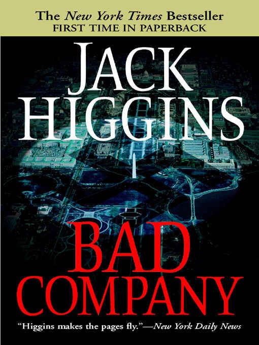 Jack Higgins Bad Company Book 11 in the Sean Dillon series 2003 For Amber - фото 1