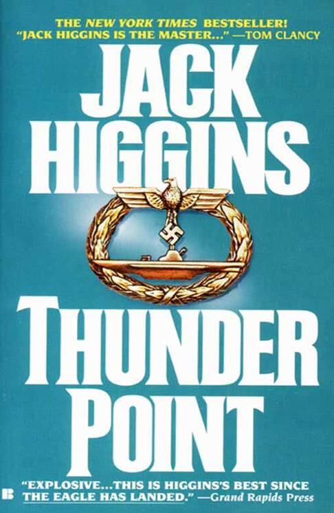 Jack Higgins Thunder Point The second book in the Sean Dillon series 1993 - фото 1